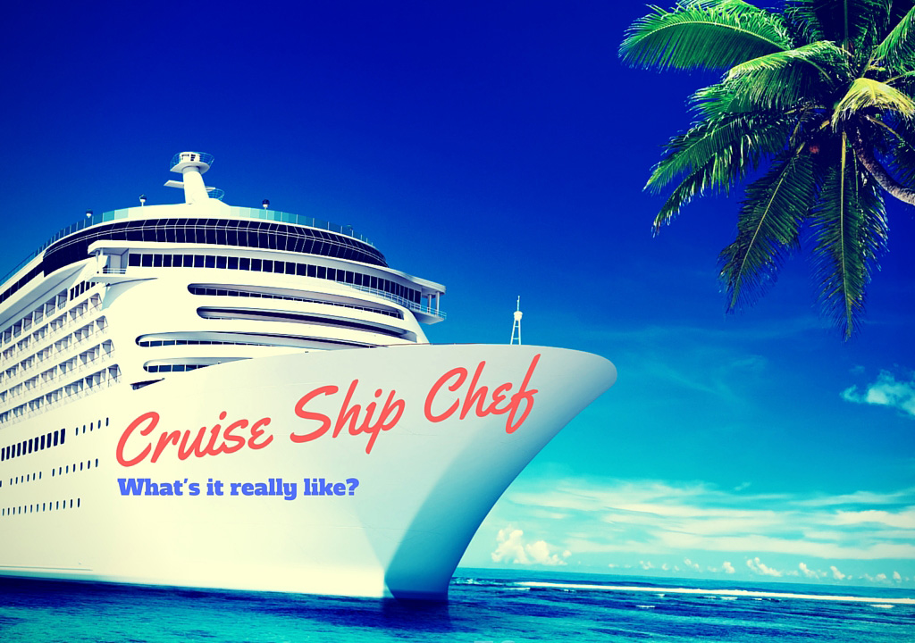 chef on cruise ship requirements